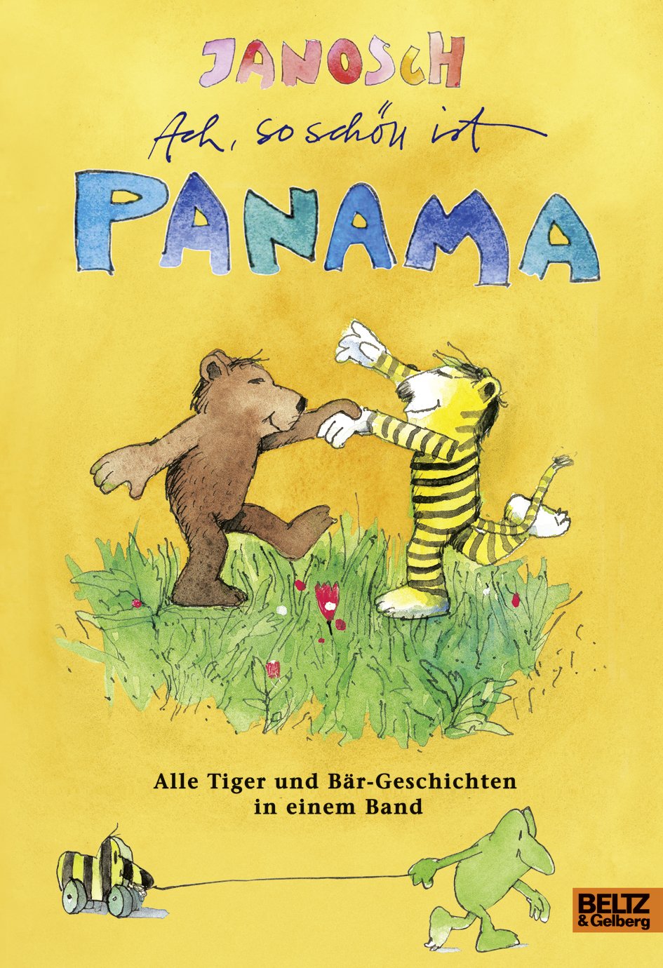 Cover Ach, so sch&ouml;n ist Panama, alle Tiger-und-B&auml;r-Geschichten von Janosch